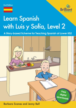 Learn Spanish with Luis y Sofia, Level 2 - Barbara Scanes,Jenny Bell