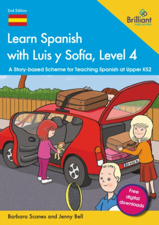 Learn Spanish with Luis y Sofia, Level 4 - Barbara Scanes,Jenny Bell