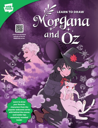 Learn to Draw Morgana and Oz - WEBTOON Entertainment,Walter Foster Creative Team,Miyuli