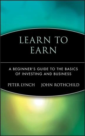 Learn to Earn - Peter Lynch,John Rothchild