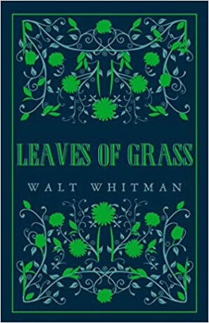 Leaves of Grass - Walt Whitman