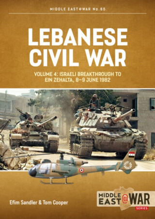 Lebanese Civil War Volume 4 - Cooper Tom,Efim Sandler