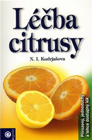 Léčba citrusy - N. I. Kudrjašova