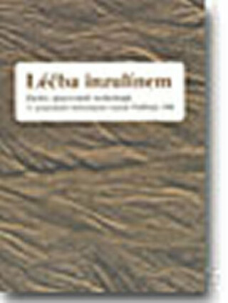 Léčba inzulínem (závěry pracovních workshopů) - Jindřiška Perušičová