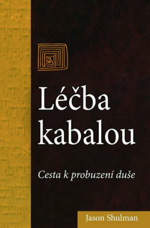 Léčba kabalou - Shulman Jason