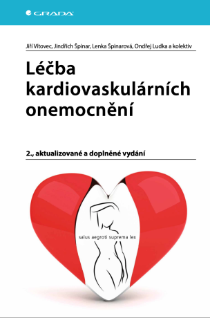 Léčba kardiovaskulárních onemocnění - Jindřich Špinar,Jiří Vítovec,kolektiv a,Ondřej Ludka,Lenka Špinarová