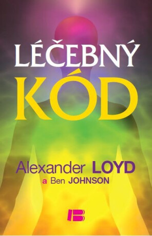 Léčebný kód - Alexander Loyd,Ben Johson
