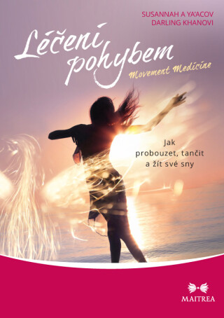 Léčení pohybem - Ya'Acov Darling Khan,Susannah Darling Khan