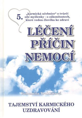 Léčení příčin nemocí - Bohumila Truhlářová