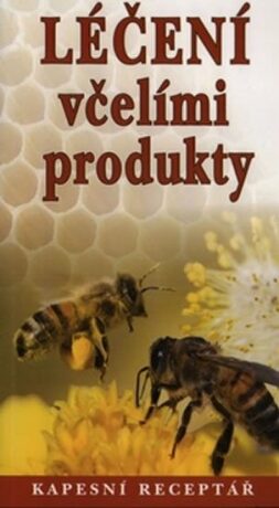 Léčení včelími produkty - neuveden
