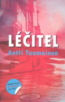 Léčitel - Antti Tuomainen