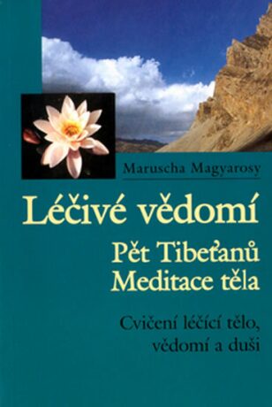 Léčivé vědomí - Magyarosy Maruscha
