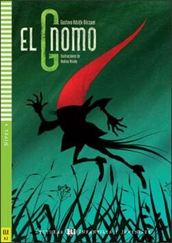 Lecturas ELI Infantiles y Juveniles 4/A2: El Gnomo + Downloadable Multimedia - Bécquer G.A.