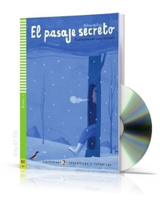Lecturas ELI Infantiles y Juveniles 4/A2: El pasaje secreto + Downloadable Multimedia - Paloma Bellini