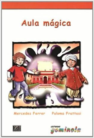 Lecturas Gominola - Aula mágica - Libro - Mercedes Ferrer y Paloma Frattasi