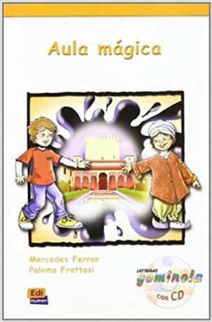 Lecturas Gominola - Aula mágica - Libro + CD - Mercedes Ferrer y Paloma Frattasi