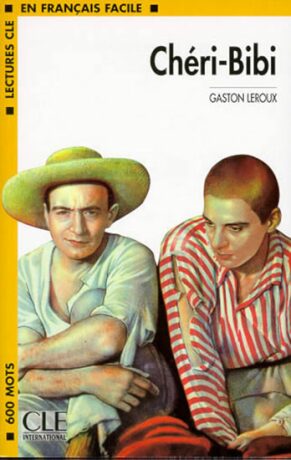 Lectures faciles 1: Chéri-Bibi - Livre - Gaston Leroux