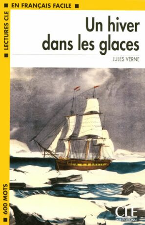 Lectures faciles 1: Un hiver dans les glaces - Livre - Jules Verne
