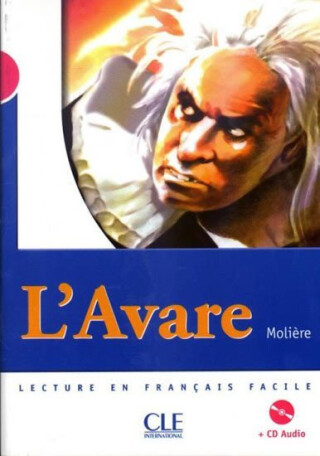 Lectures Mise en scéne 3: L´Avare - Livre + CD - Jean Baptiste Poquelin Moliére