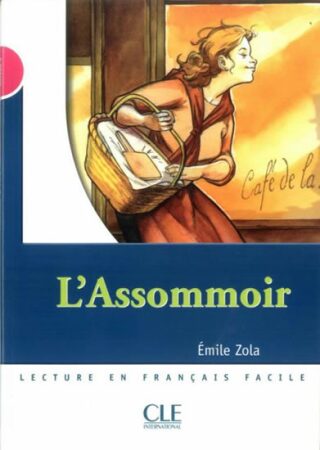 Lectures Mise en scéne 3: L´assomoir - Livre - Émile Zola