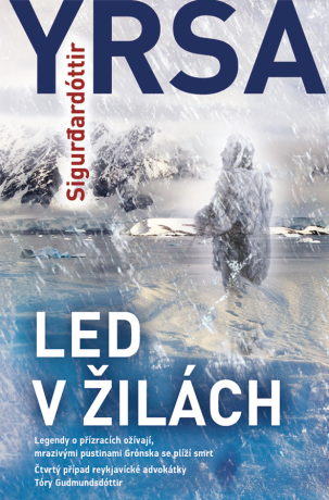 Led v žilách - Yrsa Sigurđardóttir