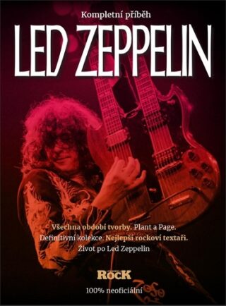 Led Zeppelin – Kompletní příběh - kolektiv autorů