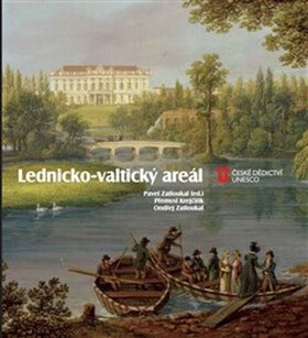 Lednicko-valtický areál - Pavel Zatloukal,Přemysl Krejčiřík,Ondřej Zatloukal