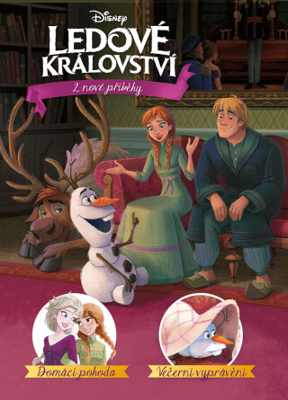 Ledové království - 2 nové příběhy - Domácí pohoda, Večerní vyprávění -  kolektiv
