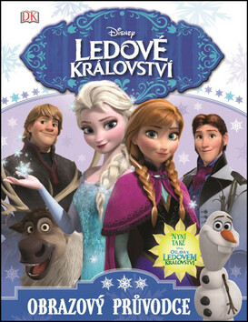 Ledové království - Obrazový průvodce - kolektiv