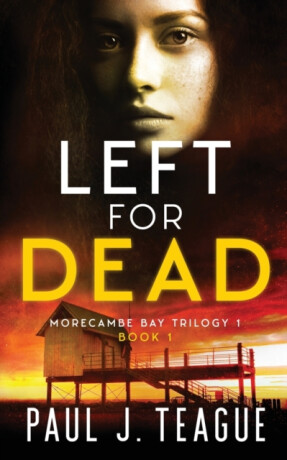Left for Dead - Paul J Teague