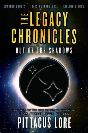 Legacy Chronicles: Out of the Shadows - Pittacus Lore
