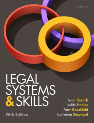 Legal Systems & Skills - Catherine  Shephard,Scott  Slorach,Peter  Goodchild,Judith  Embley