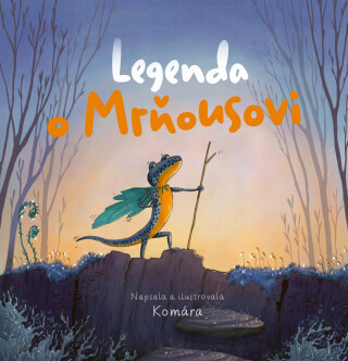 Legenda o Mrňousovi - Ilona Komárková