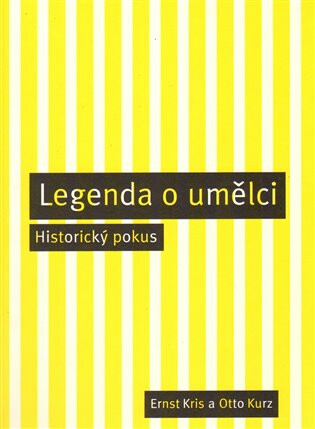 Legenda o umělci - Ernst Kris,Otto Kurz