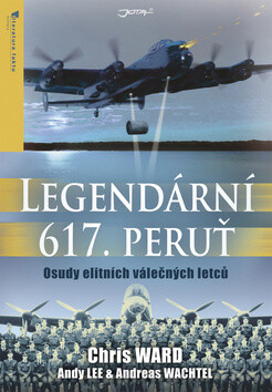 Legendární 617. peruť - Chris Ward