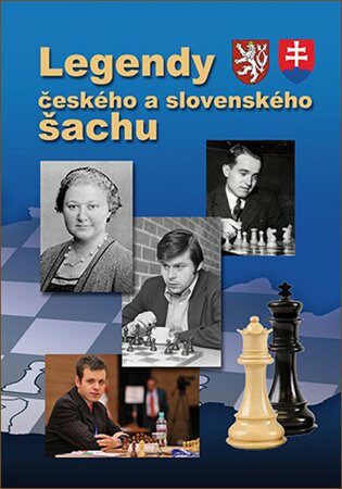 Legendy českého a slovenského šachu - kolektiv autorů,Richard st. Biolek