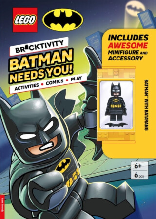LEGOÂ® Batmanâ„¢: Batman Needs You! (with LEGO Batman minifigure and batarang) - Buster Books