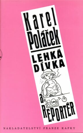 Lehká dívka a reportér - Karel Poláček