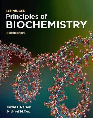 Lehninger Principles of Biochemistry - Michael Cox,Nelson David L.