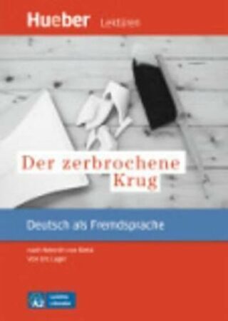 Leichte Literatur A2: Der zebrochene Krug, Leseheft - Heinrich von Kleist / Urs Luger
