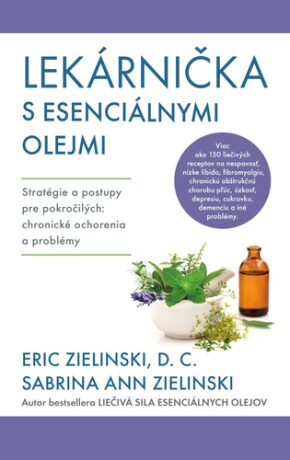 Lekárnička s esenciálnymi olejmi - Eric Zielinski,Sarina Ann Zielinsku