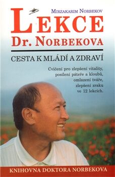 Lekce Dr. Norbekova - Mirzakarim S. Norbekov,
