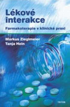 Lékové interakce - Markus Zieglmeier, Tanja Hein