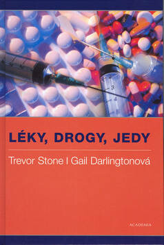 Léky, drogy, jedy - Trevor Stone,Gail Darlingtonová