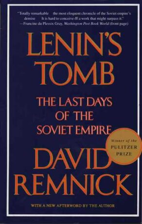 Lenin´s Tomb: the Last Days of the Soviet Empire - David Remnick
