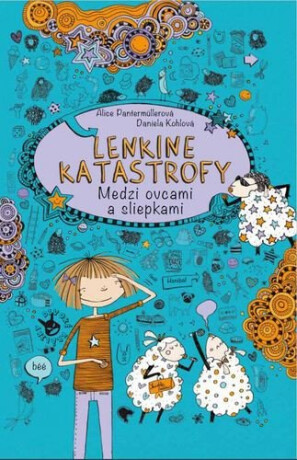 Lenkine katastrofy - Medzi ovcami a sliepkami - Alice Pantermüllerová