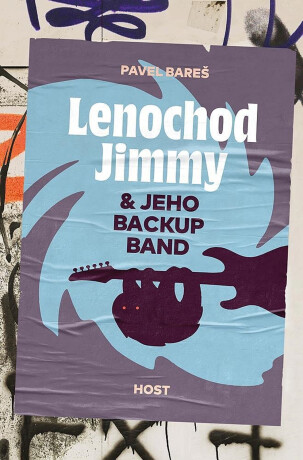 Lenochod Jimmy & jeho backup band (Defekt) - Pavel Bareš