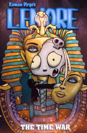 Lenore: The Time War - Roman Dirge