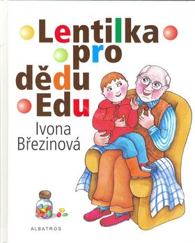 Lentilka pro dědu Edu - Ivona Březinová