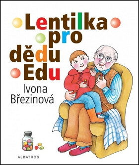 Lentilka pro dědu Edu - Ivona Březinová